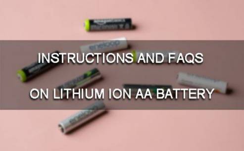 Instructions And FAQs On Lithium Ion AA Battery-Tycorun Batteries